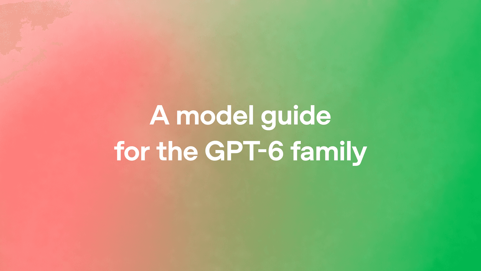 GPT-6: OpenAI's Playbook for Moving From Prototype to Production