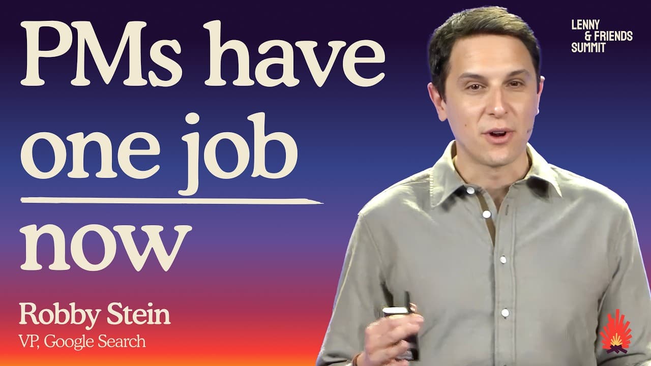 Robby Stein (Google Search) : ce qu'exige aujourd'hui le métier de PM